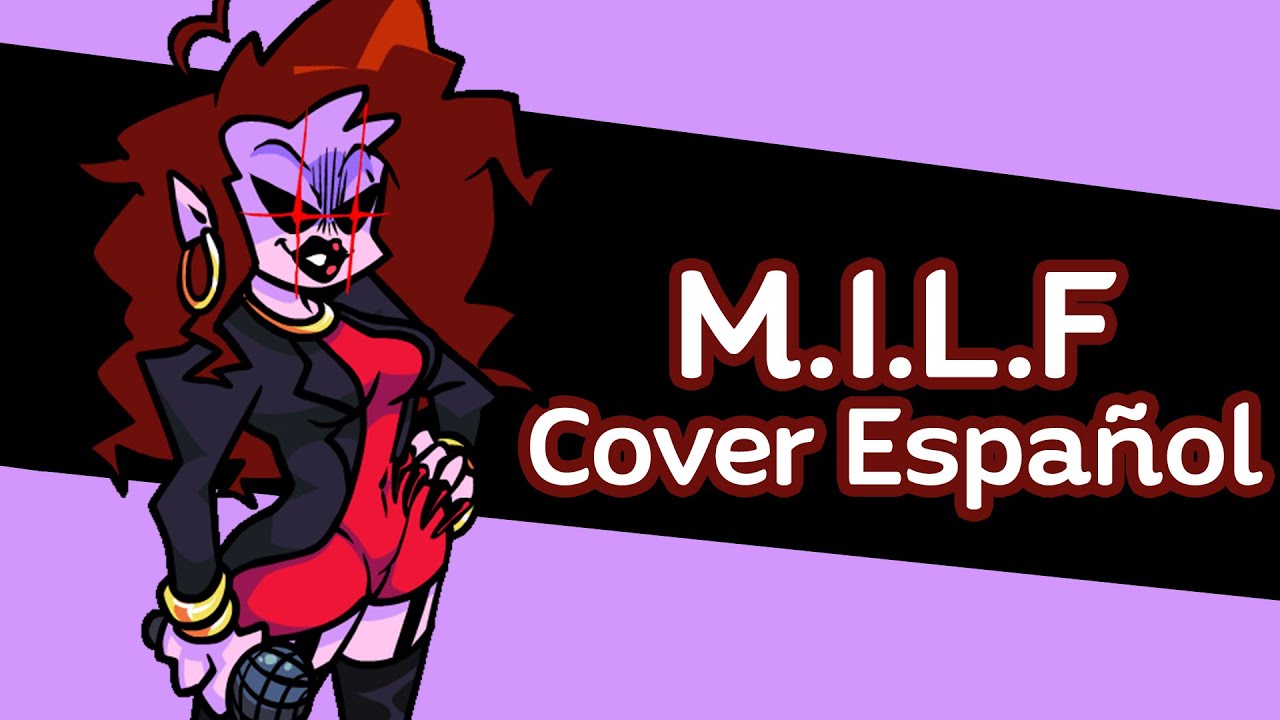 Friday Night Funkin - M.I.L.F || [vocal cover español] || ChristenAgartha x Kira0loka