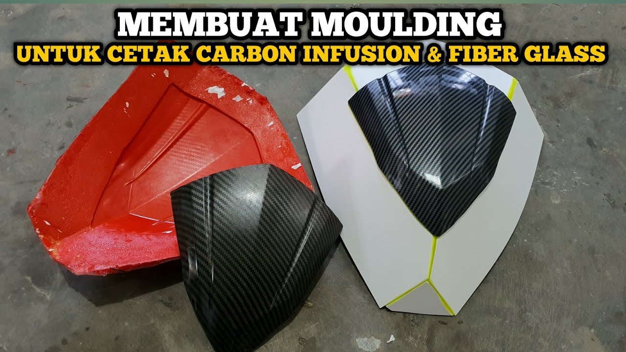 MOLDING CETAKAN UNTUK HASIL YANG HALUS & TANPA DEMPUL, Cetak carbon infusion & fiber glass