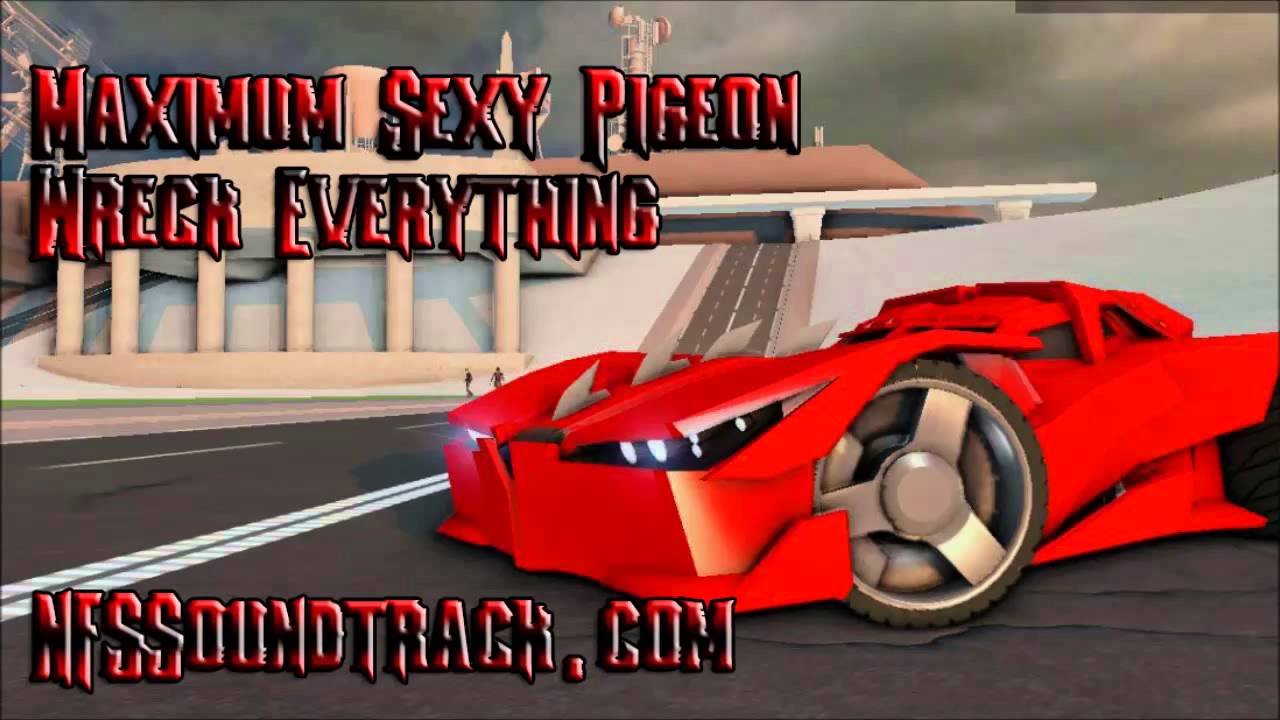 Maximum Sexy Pigeon - Wreck Everything (Carmageddon Reincarnation)