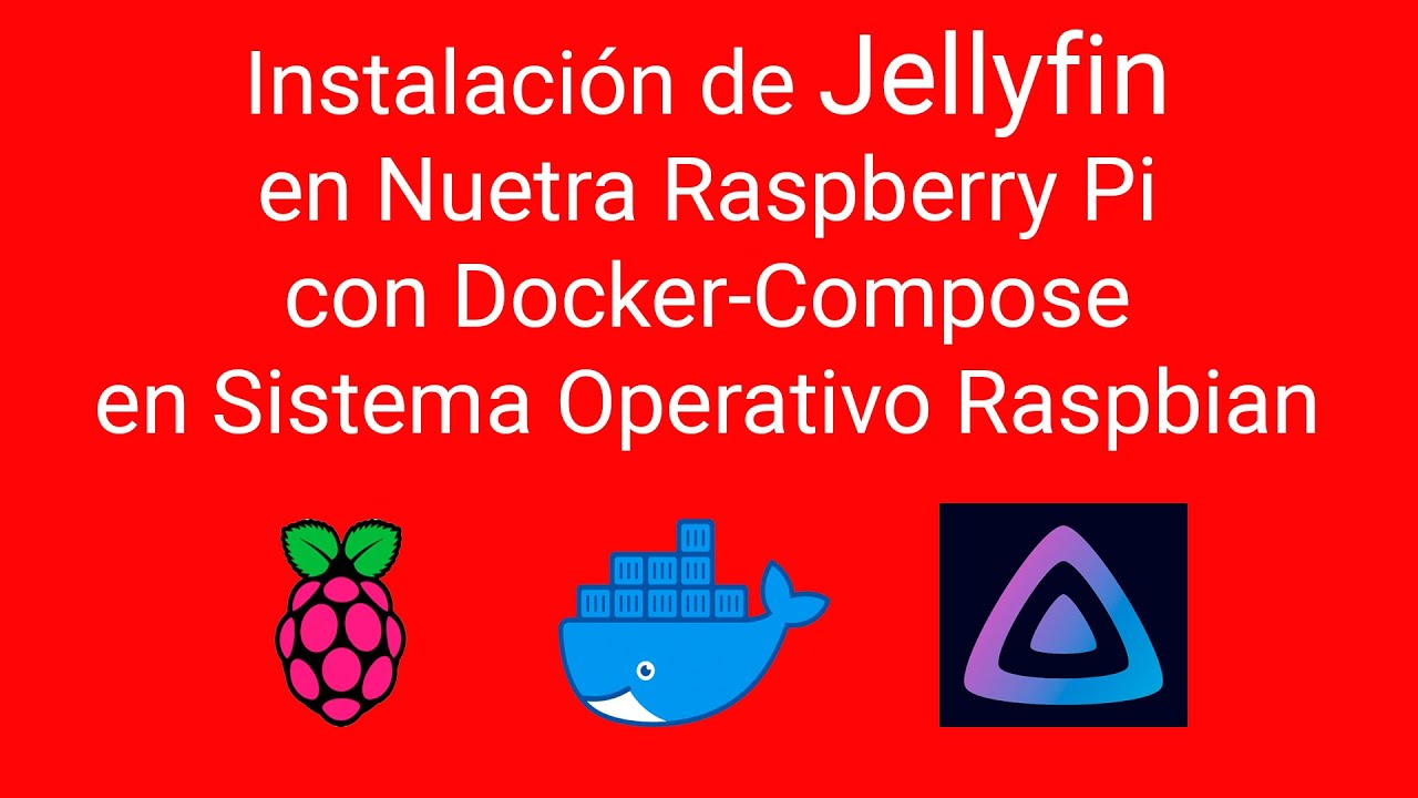 Instalación de Jellyfin en Docker en Raspberry Pi con Raspberry Pi OS utilizando Docker Compose