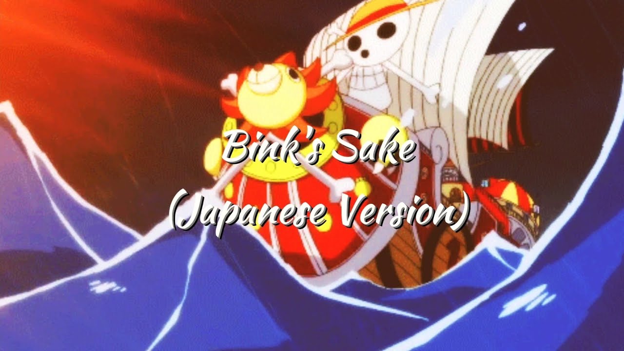 One Piece - Bink's Sake (Japanese Version)