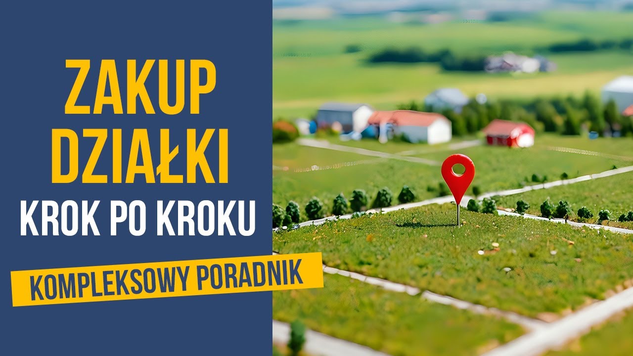Sprawdź to przy zakupie działki. Megaporadnik!