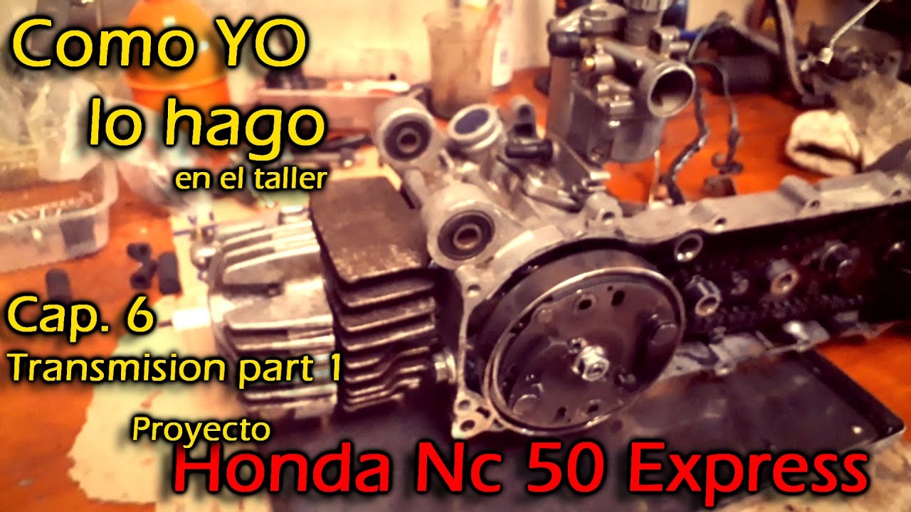 Proyecto - Honda NC 50 Express - cap 6 - Transmisión parte 1