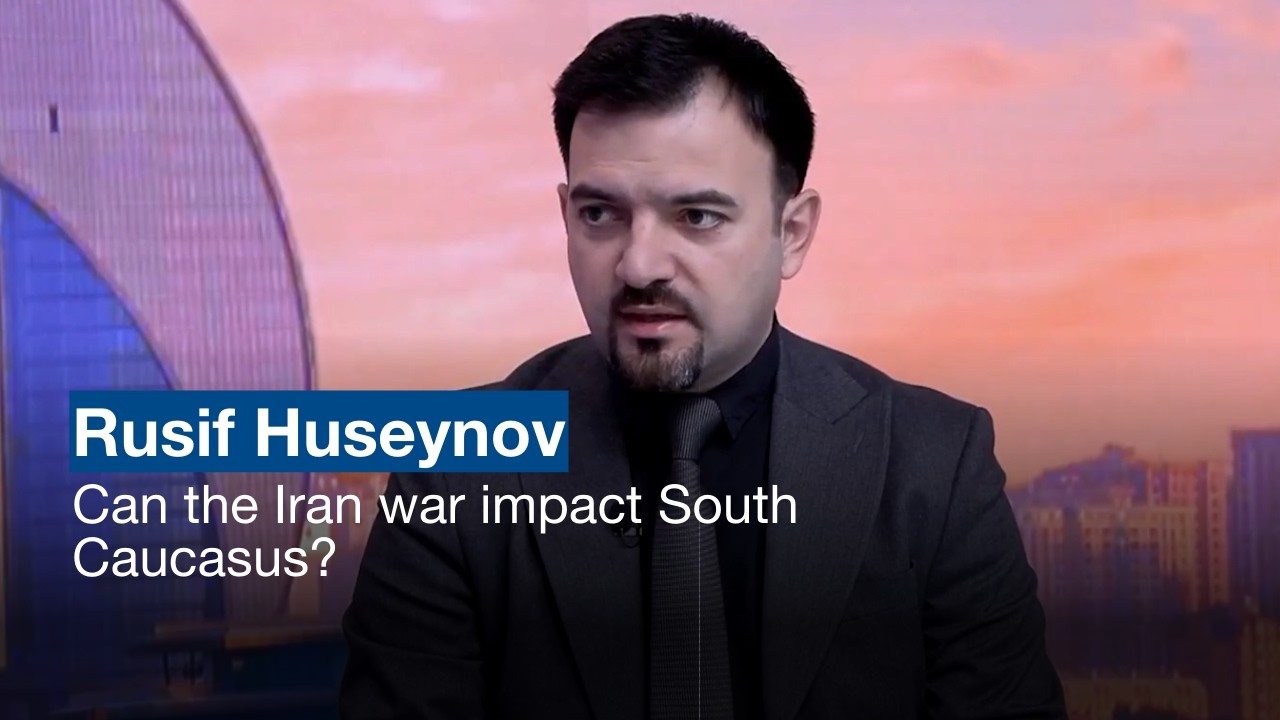 Can the Iran war impact South Caucasus? | Rusif Huseynov | @AnewZ_TV Daybreak