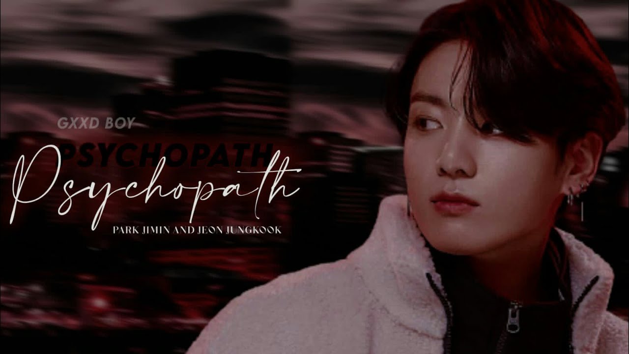 Imagina Kookmin | Psychopath [Final]