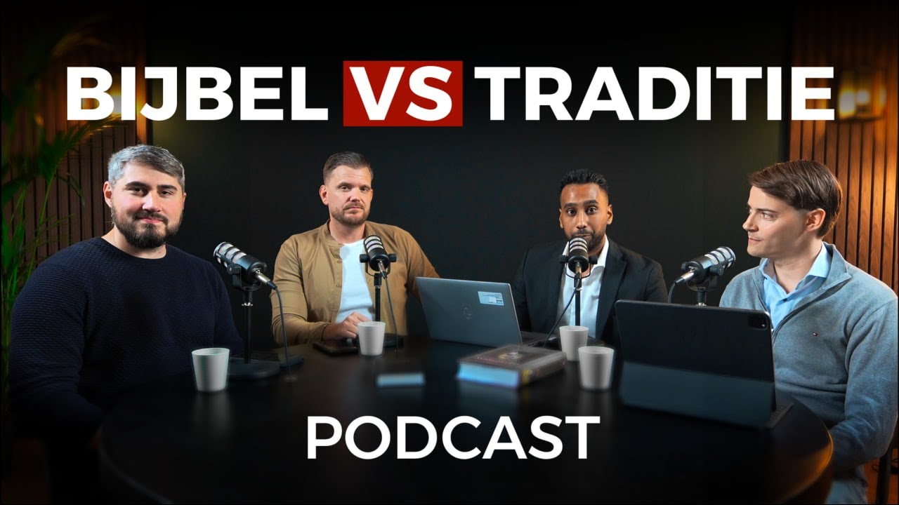 Podcast | De Bijbel als de Hoogste Autoriteit VS De Kerkelijke Tradities