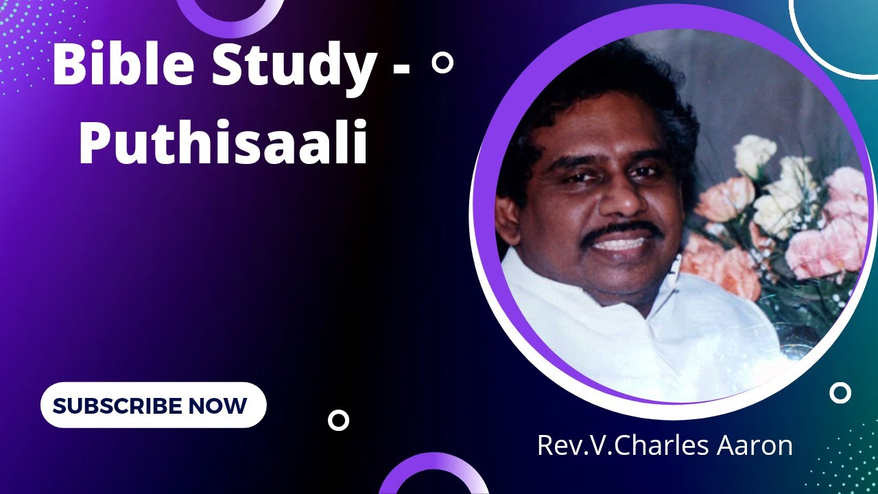 புத்திசாலி | Puthisaali Part 1 | Bible study by Rev.Charles Aaron