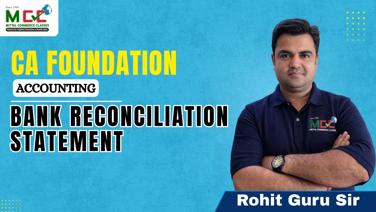 Bank Reconciliation Statement  | CA Foundation | Rohit Guru Sir