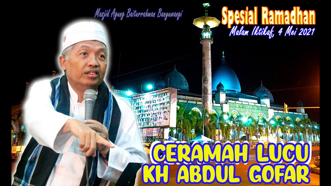 Ceramah lucu di Malam Iktikaf bersama KH Abdul Gofar // Banyuwangi