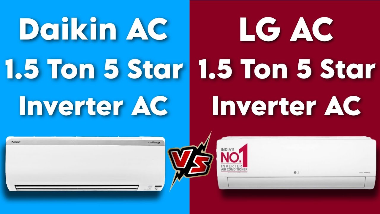 Daikin vs LG AC Comparison || LG vs Daikin AC 1.5 Ton 5 Star Inverter AC