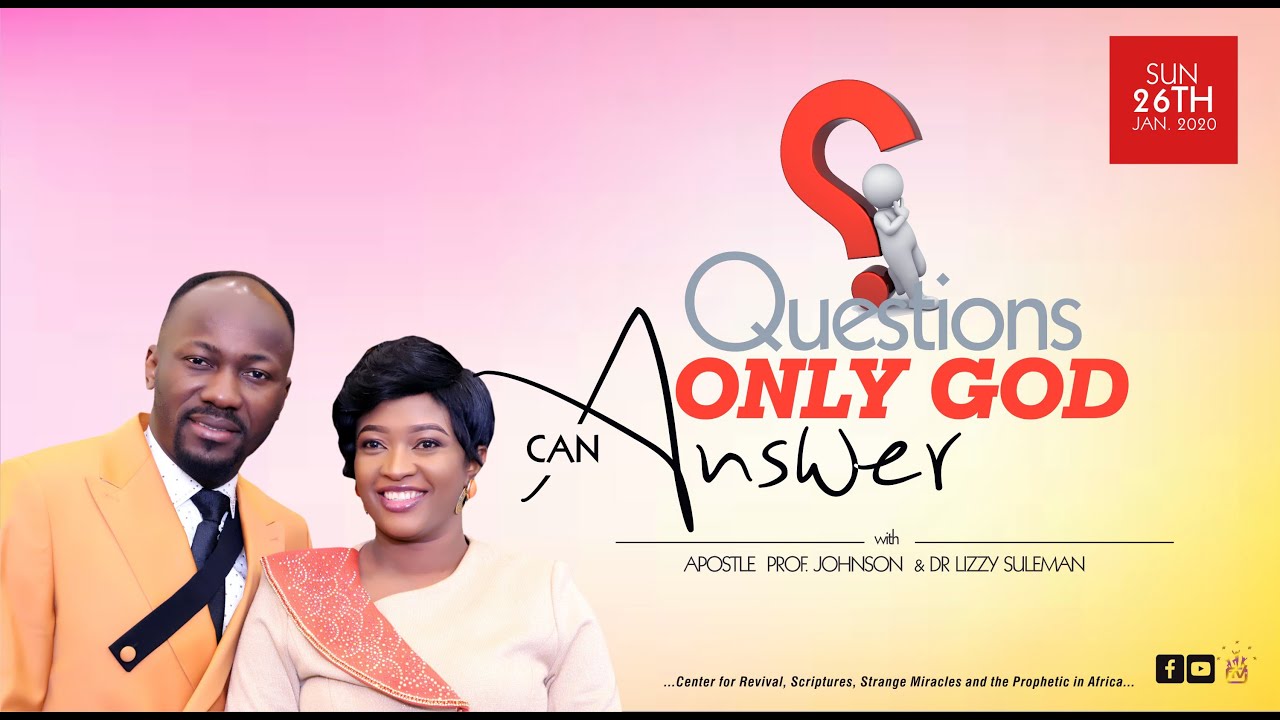 A Must Watch! Questions Only God Can Answer by Apostle Johnson Suleman (Sunday Service  26 Jan 2020)