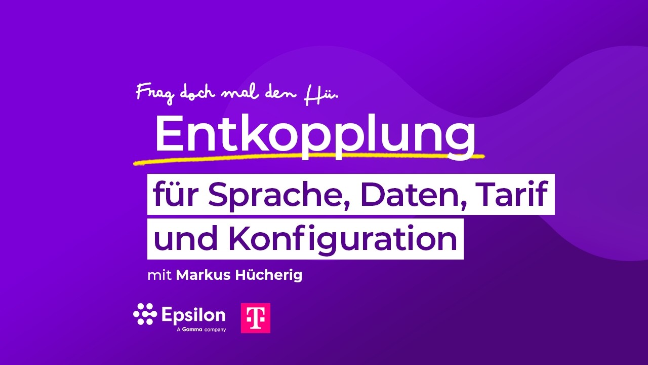 Entkopplung für Sprache, Daten, Tarif und Konfiguration