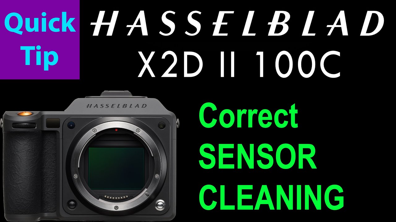 Hasselblad X2D II Correct SENSOR Cleaning