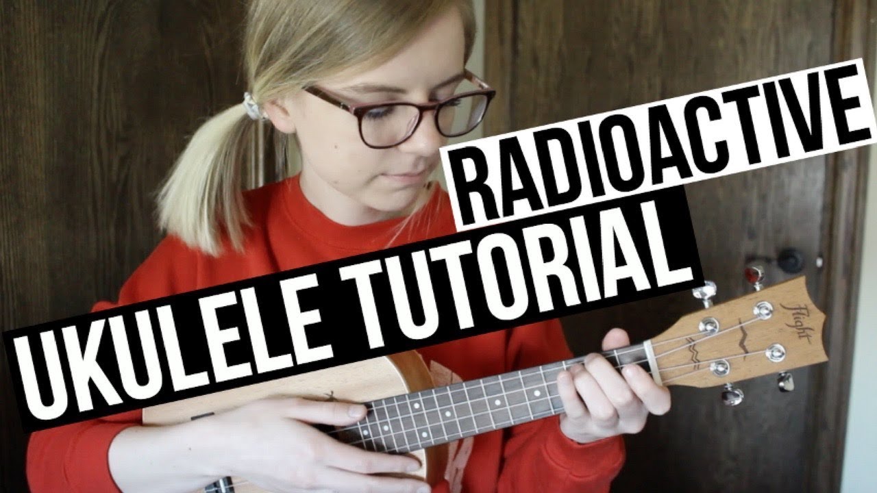 Radioactive - Imagine Dragons | EASY UKULELE TUTORIAL