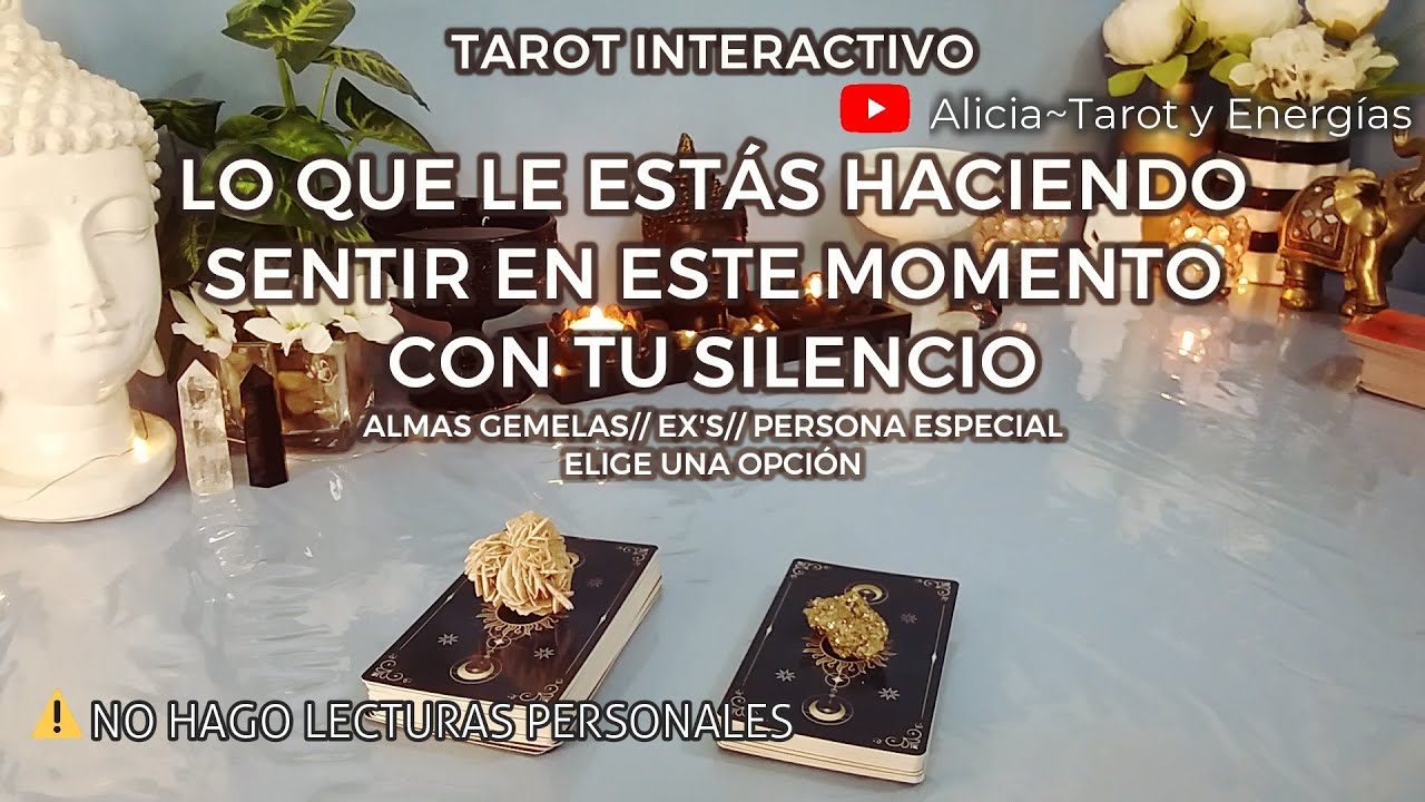 ✨Lo que le Estás Haciendo Sentir en Este Momento con Tu Silencio 🚫🙇🏻‍♂️💥 Tarot Interactivo✨