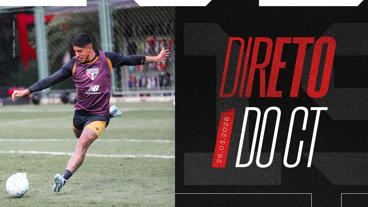 DIRETO DO SUPERCT: 26/03/2026 | SPFC PLAY