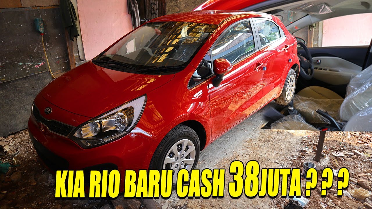 VIRAL KIA RIO MASIH BARU CUMA 38 JUTA, SEBENERNYA YANG AKAN KITA BAYAR SEGINI