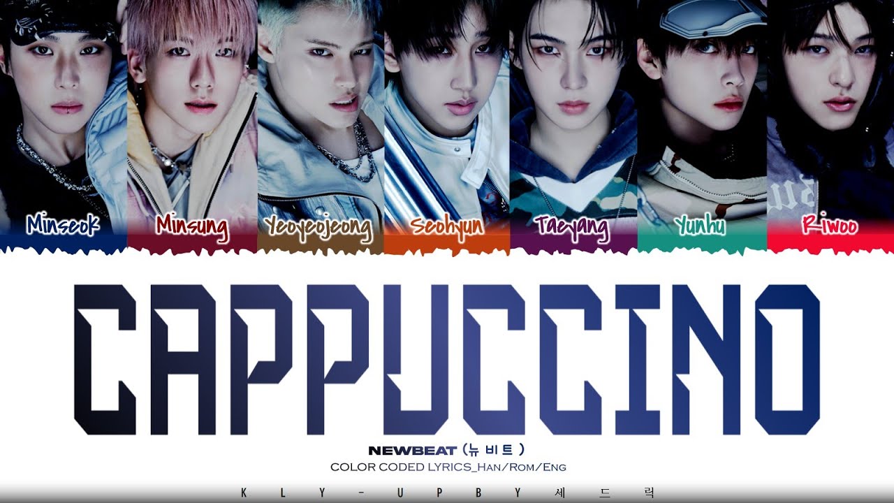 [REQUESTED] NEWBEAT (뉴비트) - 'Cappuccino' Lyrics Color_Coded_Lyrics_Han/Rom/Eng