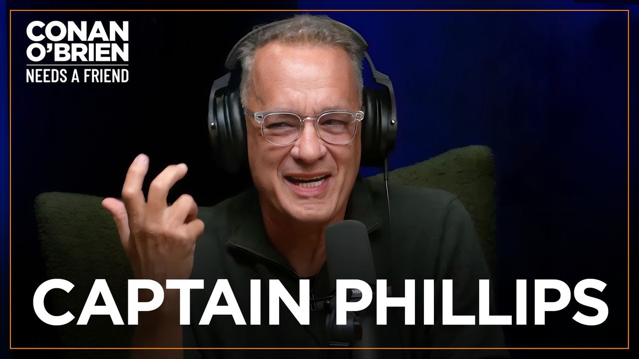 Tom Hanks Recalls “Scary, Intense” Scene In “Captain Phillips” | Conan O'Brien Needs A Friend