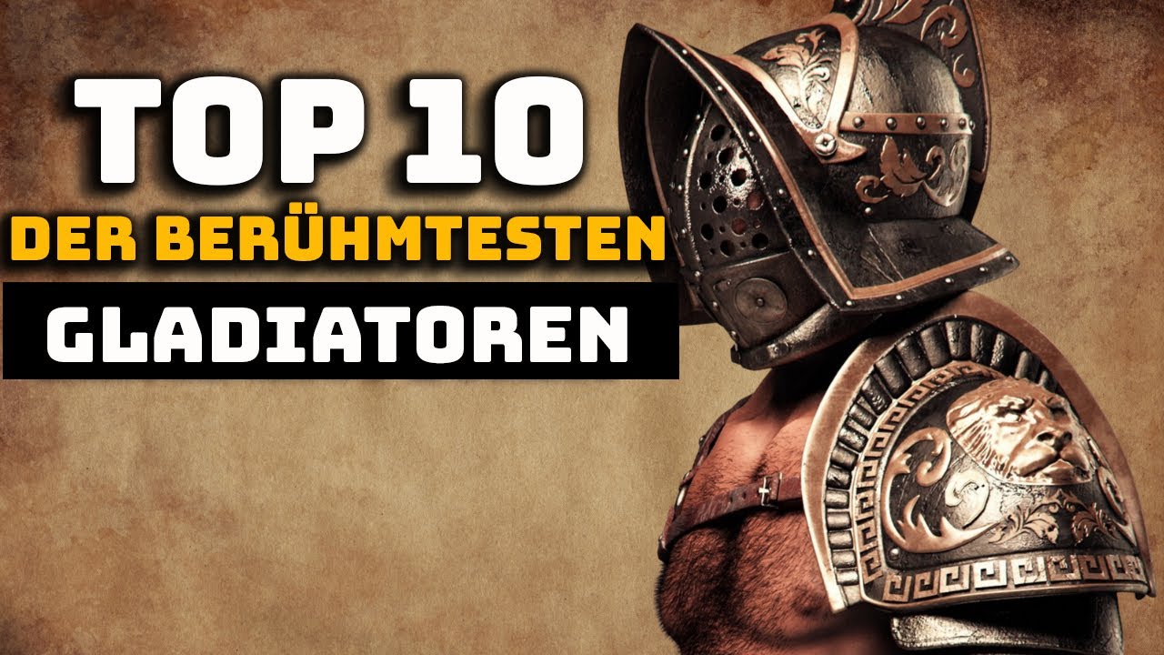 Die 10 Ber&uuml;hmtesten Gladiatoren des R&ouml;mischen Reiches - Historische Kuriosit&auml;ten