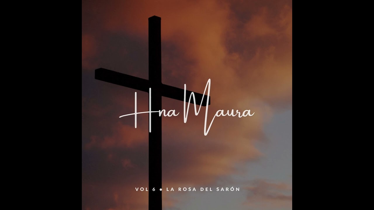 Yo vi su Gloria | Hermana Maura