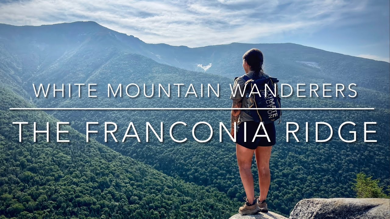 Episode #145 • The Franconia Ridge • Summer hiking in the White Mountains of New Hampshire