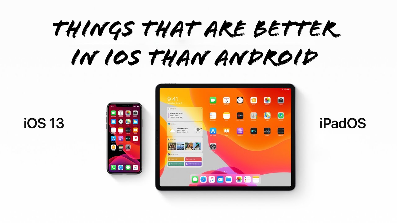 Things That Are Better In iOS Than Android