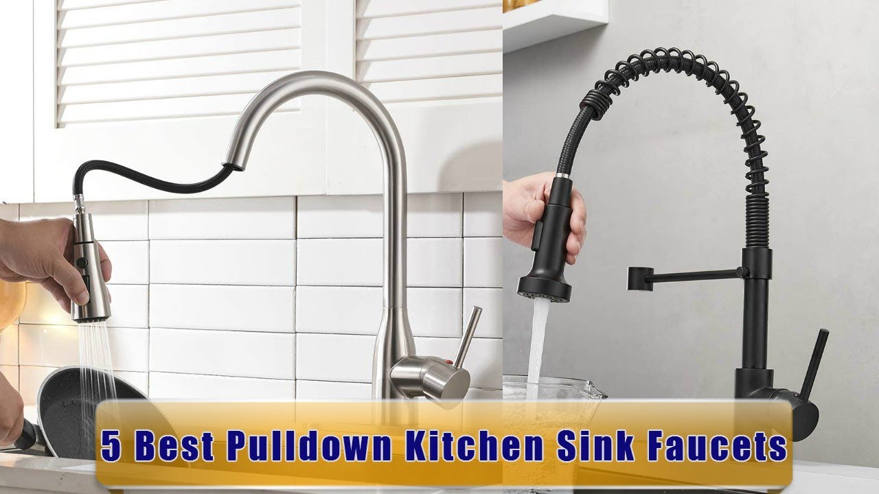 5 Best Kitchen Sink Faucets | Top Rated Pull Down Kitchen Faucet for Your Home 2024