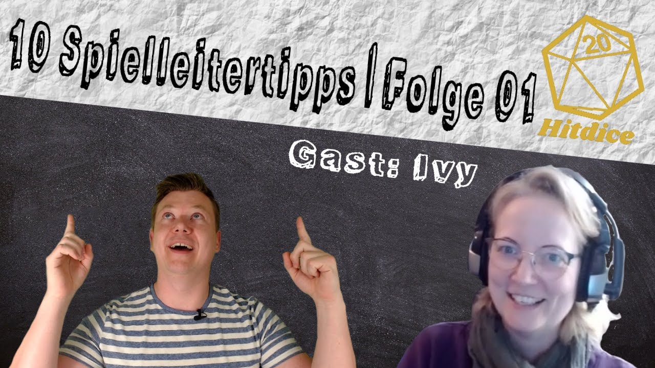10 Spielleitertipps von Spielleitern | Folge 01 | Gast: Ivy