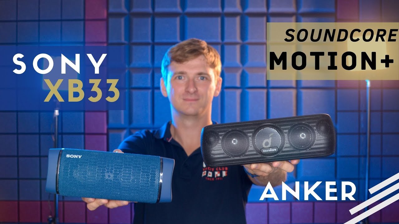 SONY XB33 или ANKER soundcore Motion+ | XB33 vs Motion+