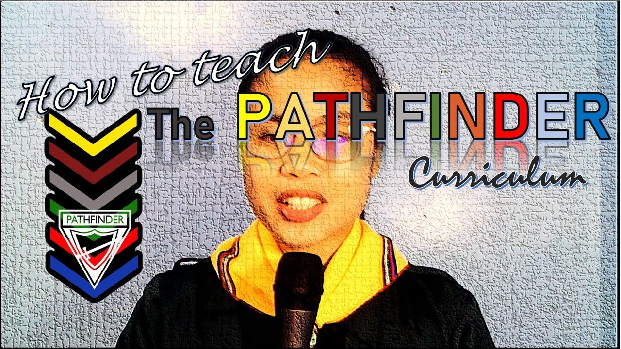 Teaching Pathfinder's Curriculum