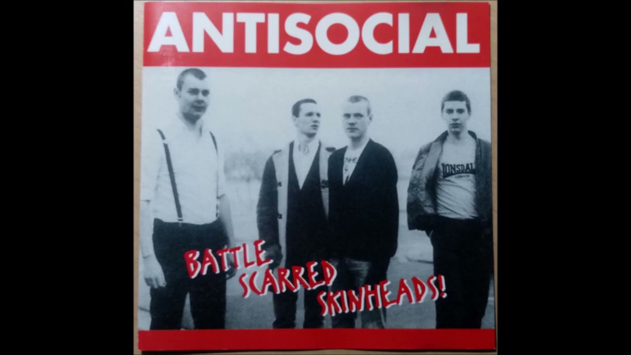 Antisocial - Battle Scarred Skinheads (1995) FULL ALBUM
