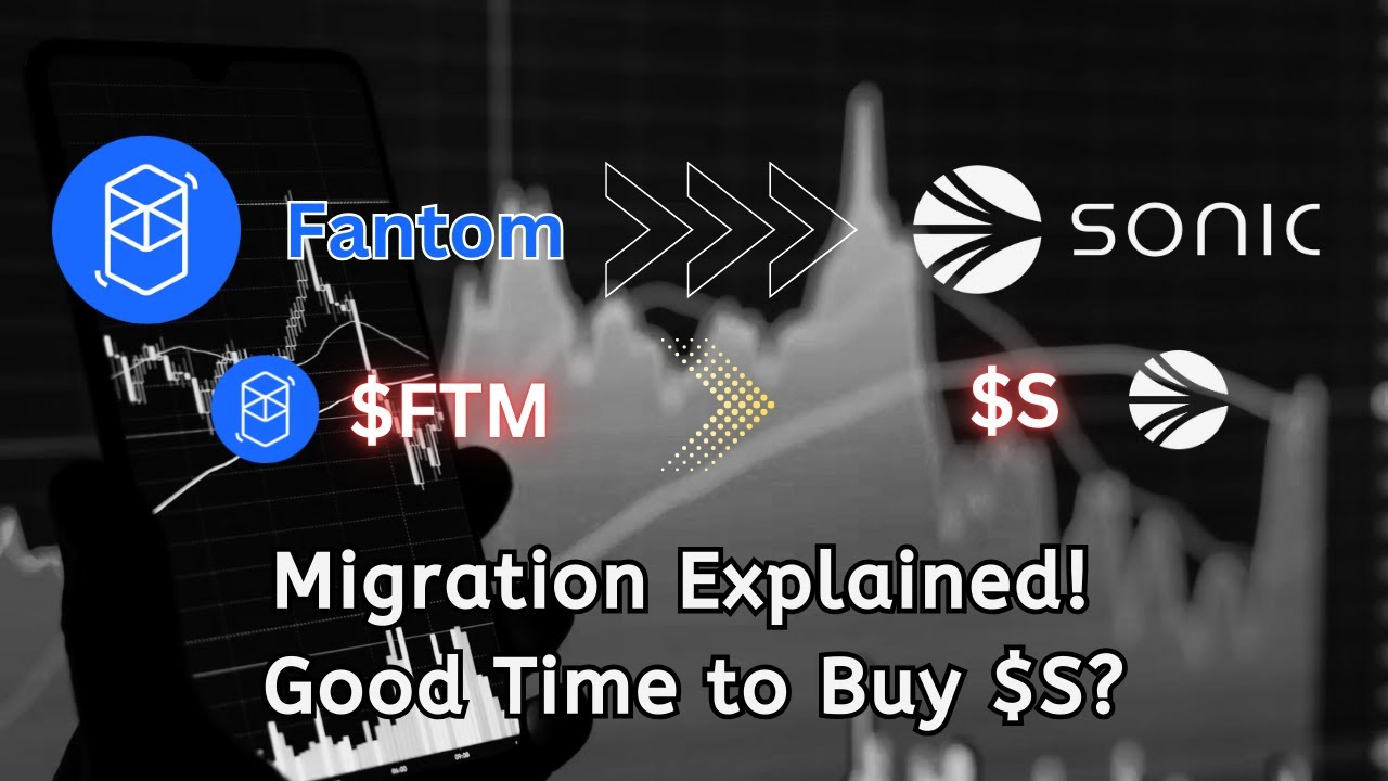 Fantom to Sonic Migration Explained! Should You Buy S Coin?