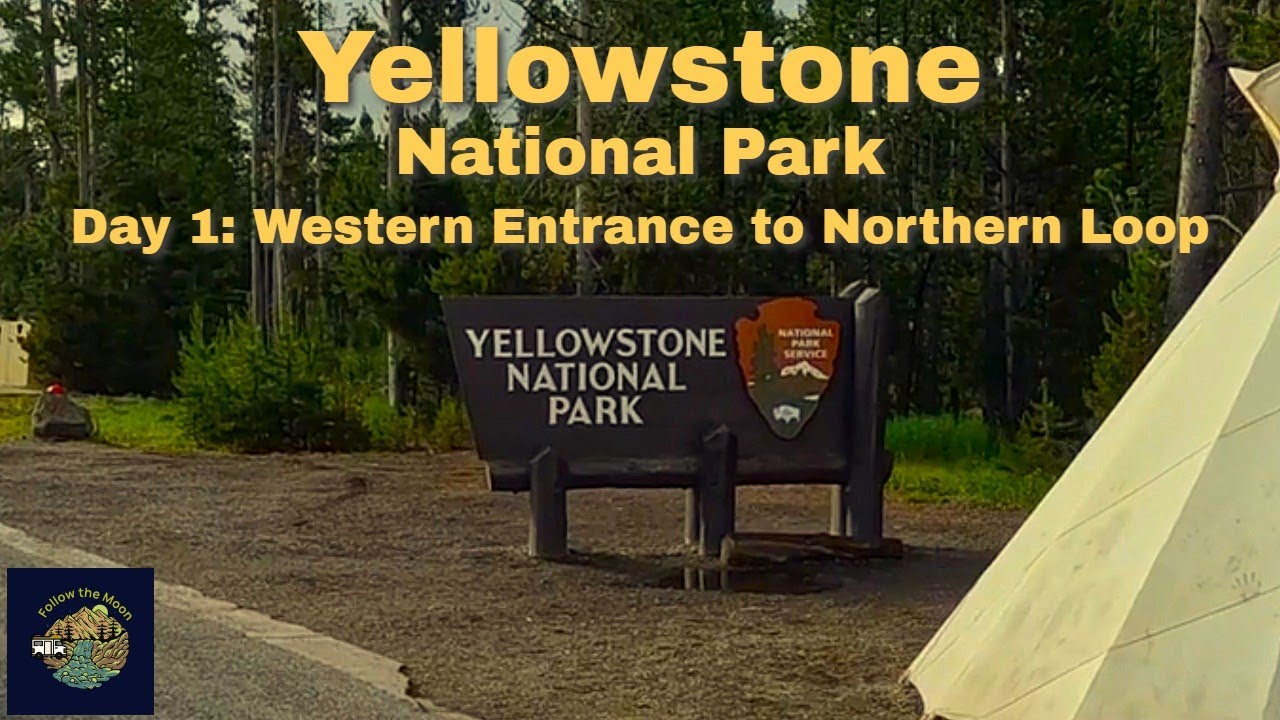 Yellowstone National Park - Northern Loop