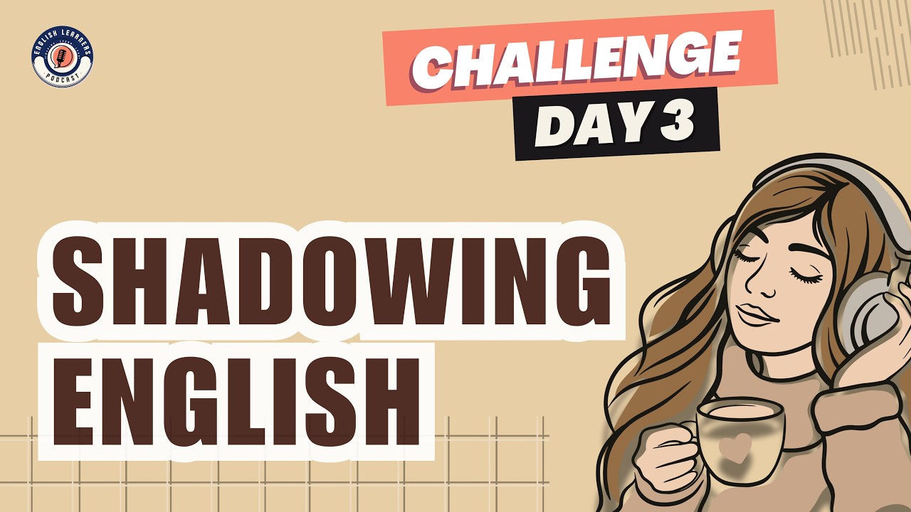 DAY 3 of 5-Day English Speaking Challenge | Shadowing English Speaking Practice