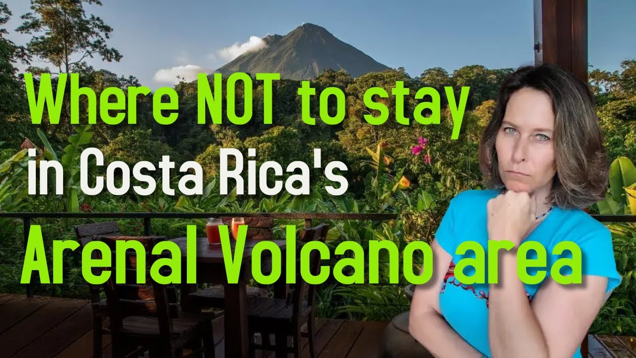 Arenal Volcano Costa Rica Hotels - Where NOT To Stay in La Fortuna