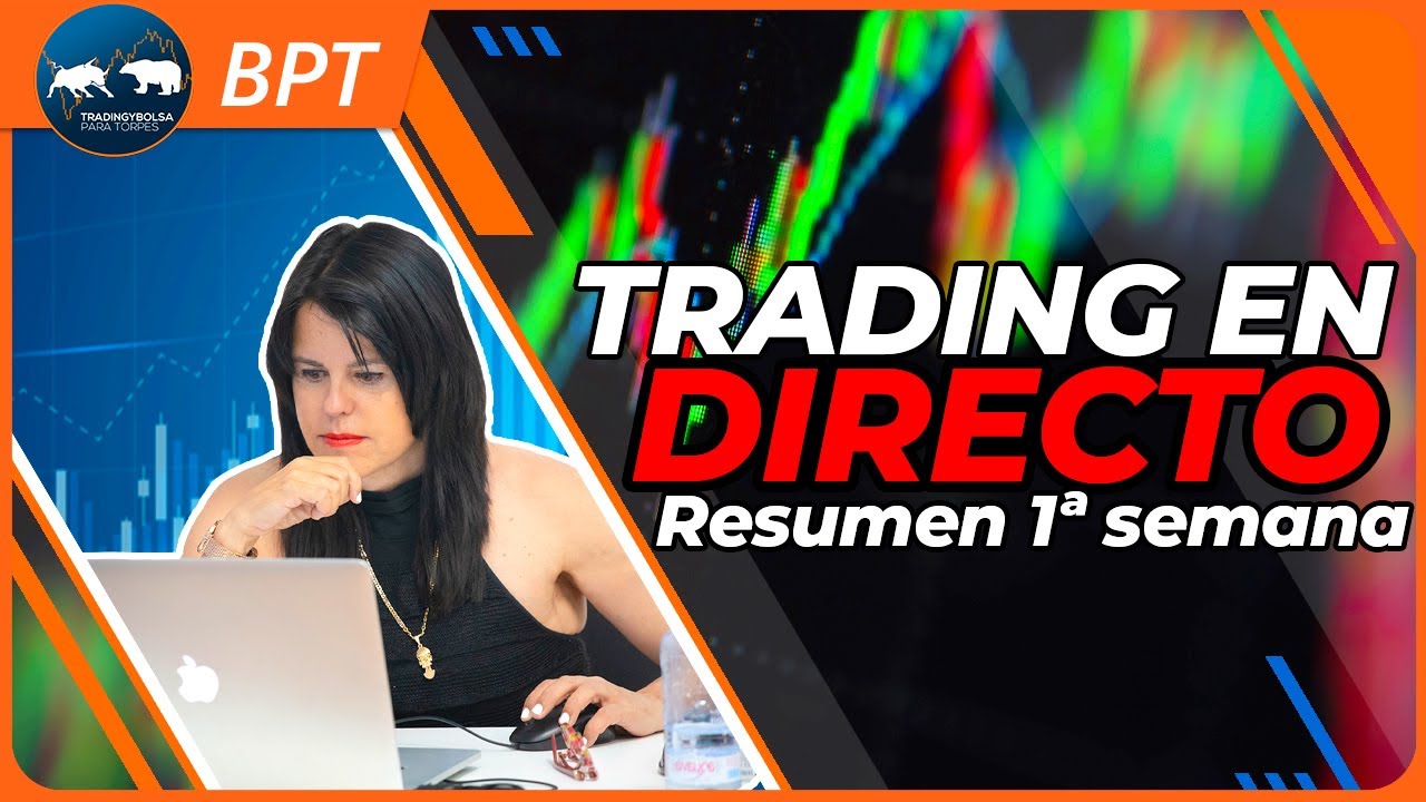 📉Trading en directo | Resumen mejores operativas 📉