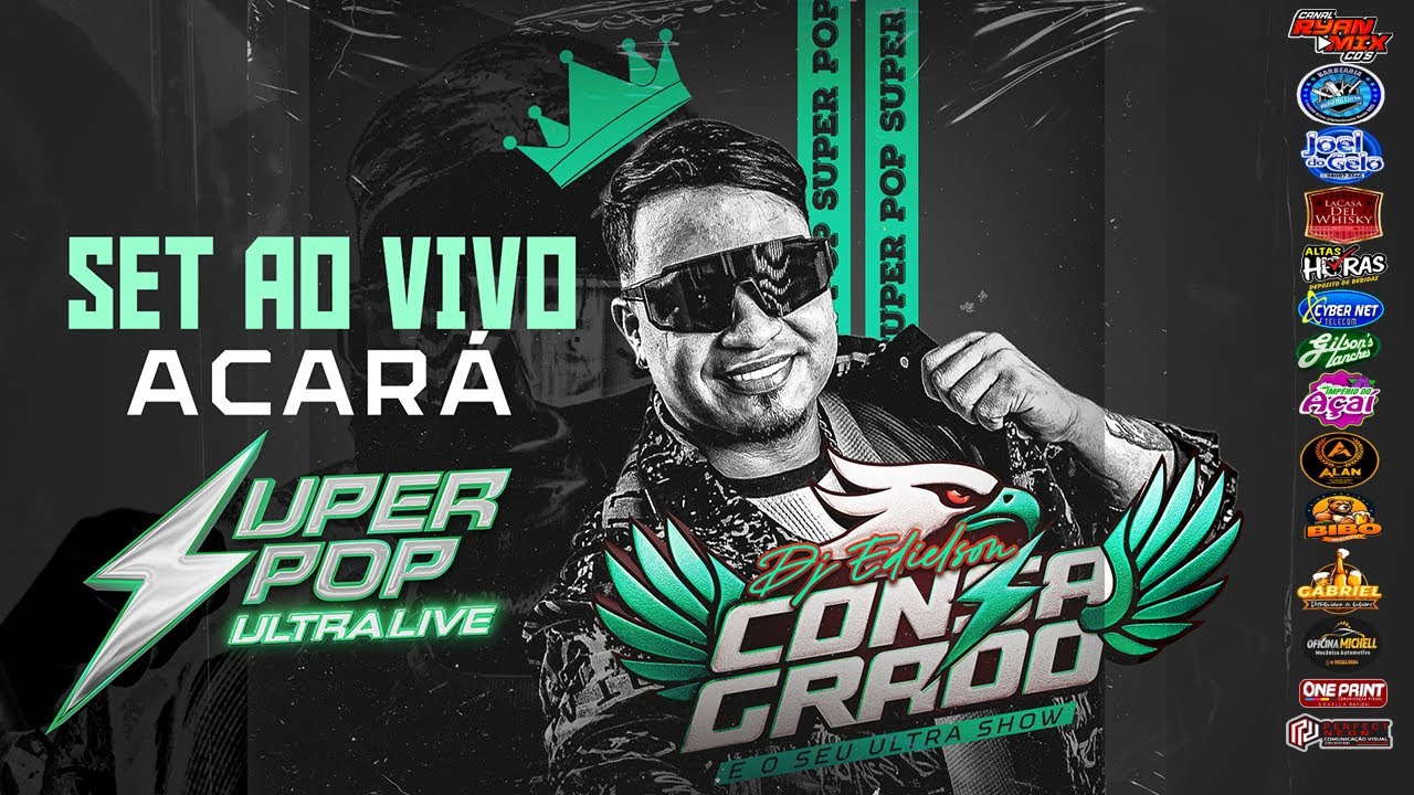 SET AO VIVO SUPER POP ULTRA LIVE - ACARÁ 2025 - DJ EDIELSON