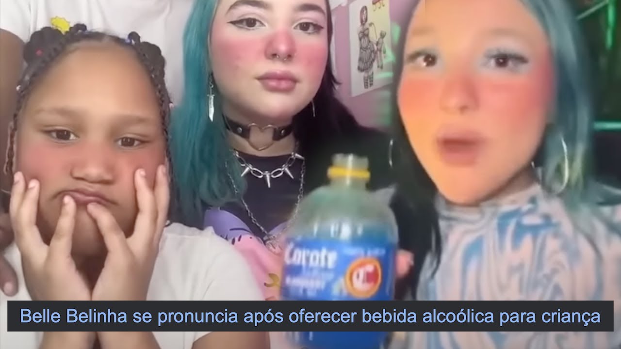 Treta da Belle Belinha dando bebida pra menor de idade