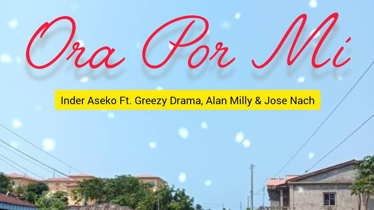 Ora Por Mí - Inder Aseko Ft. Greezy Drama, Jose Nach & Alan Milly (Audio Oficial) 