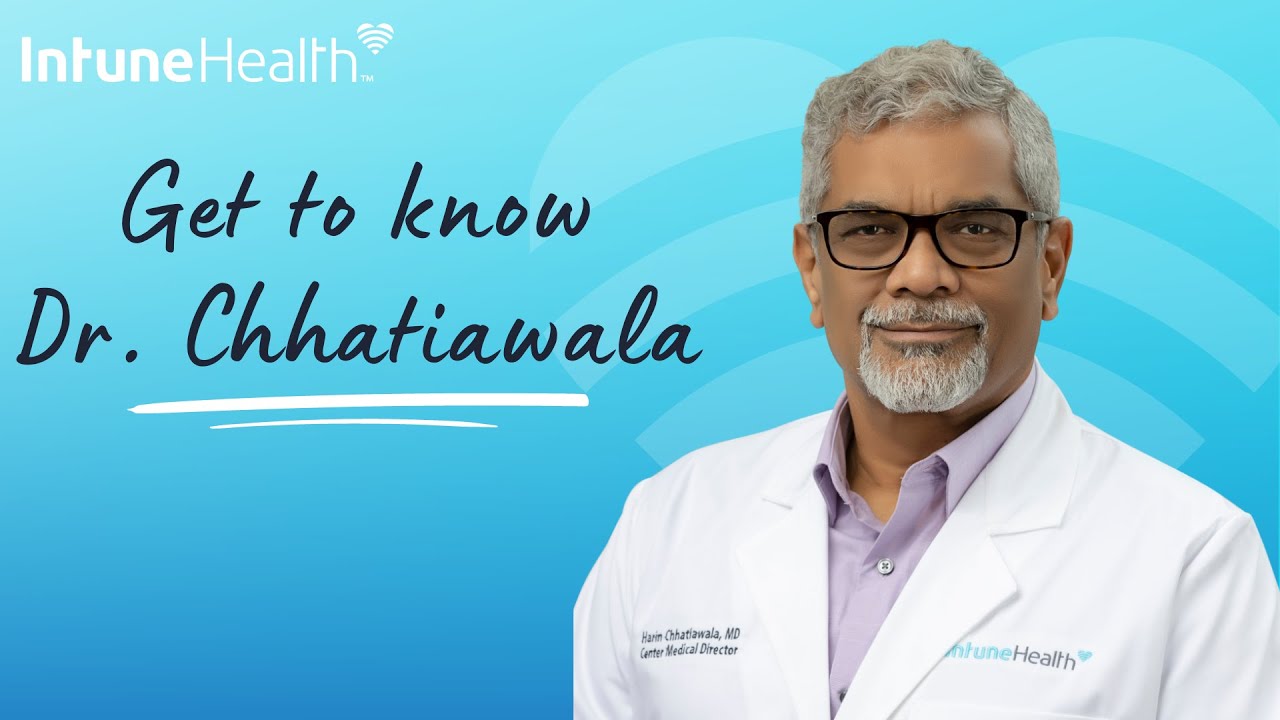 Meet Dr. Harin Chhatiawala | Center Medical Director for IntuneHealth Fort Myers Gladiolus