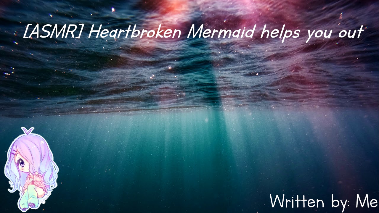 [ASMR] [Roleplay] Heartbroken Mermaid helps you out
