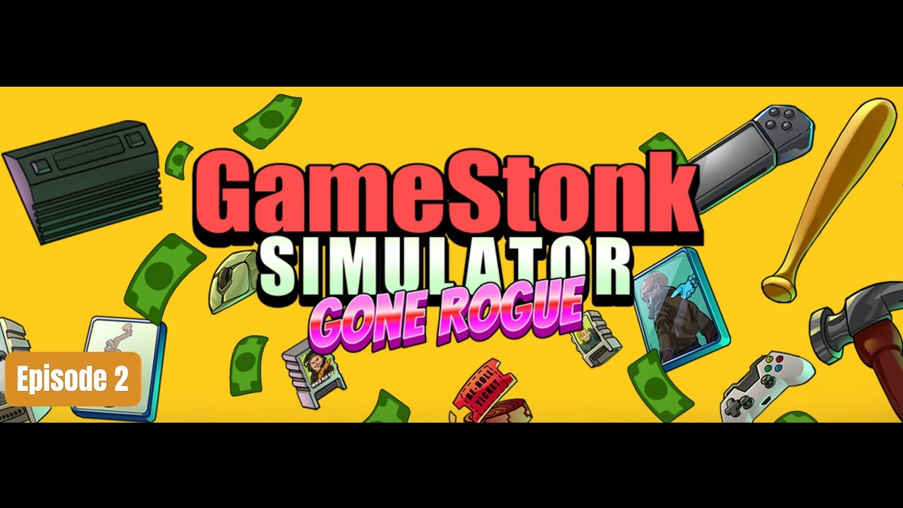 Game Stonk Ep 2 - Completed week 1 on to week 2!