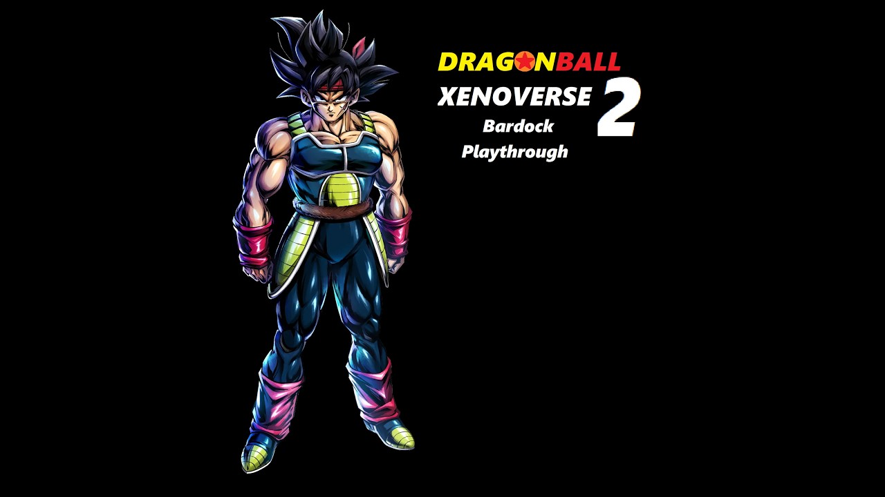 Dragonball Xenoverse 2 - Bardock  Playthrough (Live Stream)