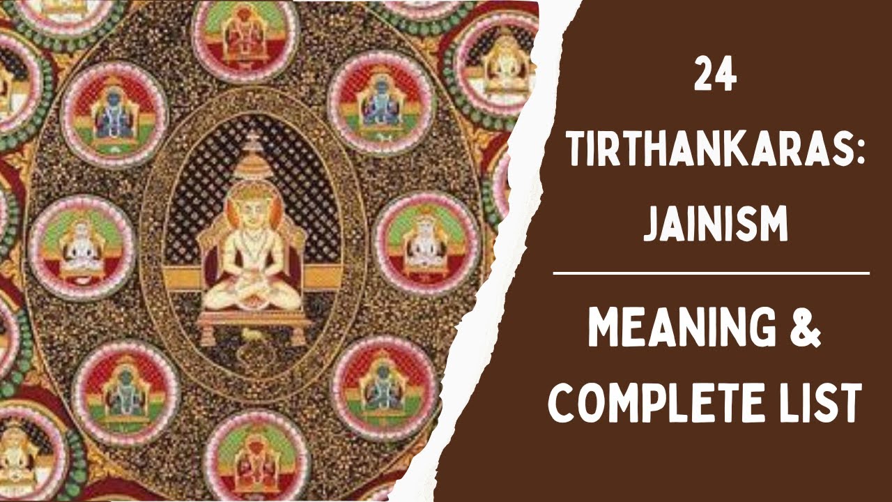 24 Tirthankaras in Jainism:Meaning & Complete List-Lesson 17A- UGC NET History Series-Dr Veenus Jain