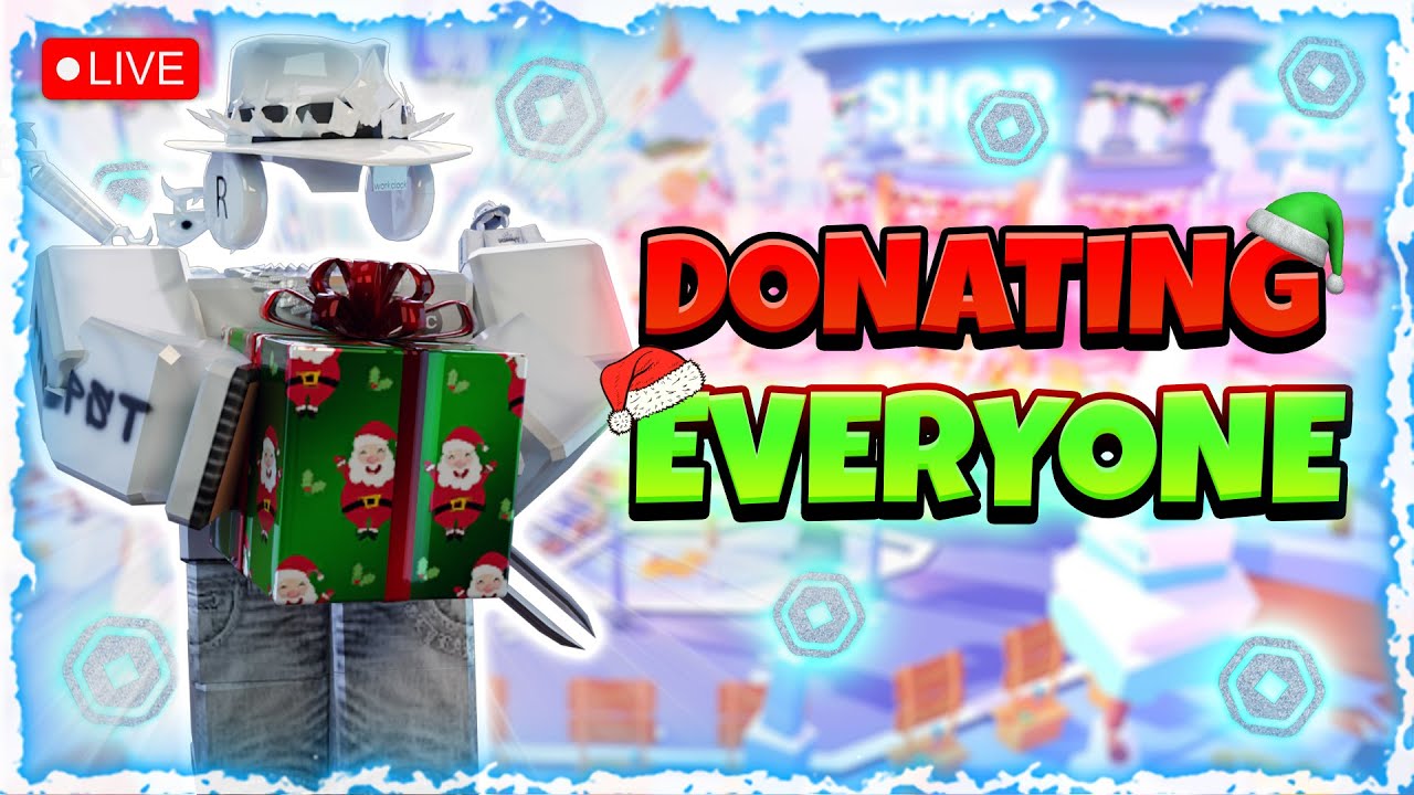 Donating EVERYONE Robux in PLS Donate!! 🎄🎁