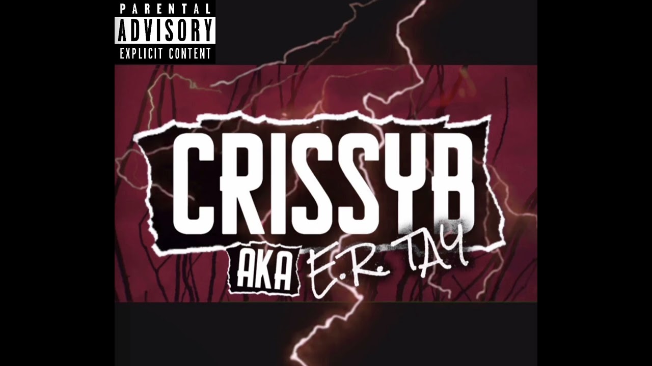 CRISSYB AKA E.R.TAY - MIXTAPE TRIAL
