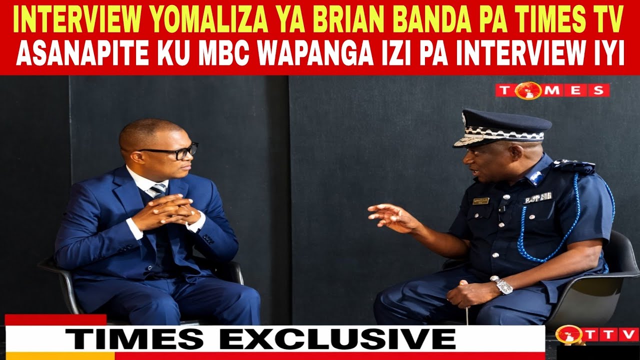 BRIAN BANDA WAMALIZA MOTERE NTCHITO KU TIMES TV-EXCLUSIVE INTERVIEW NDI INSPECTOR GENERAL OF MALAWI