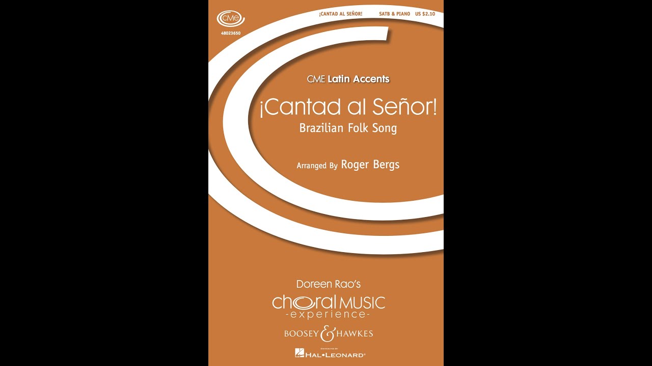 ¡Cantad al Señor! (SATB Choir) - Arranged by Roger Bergs