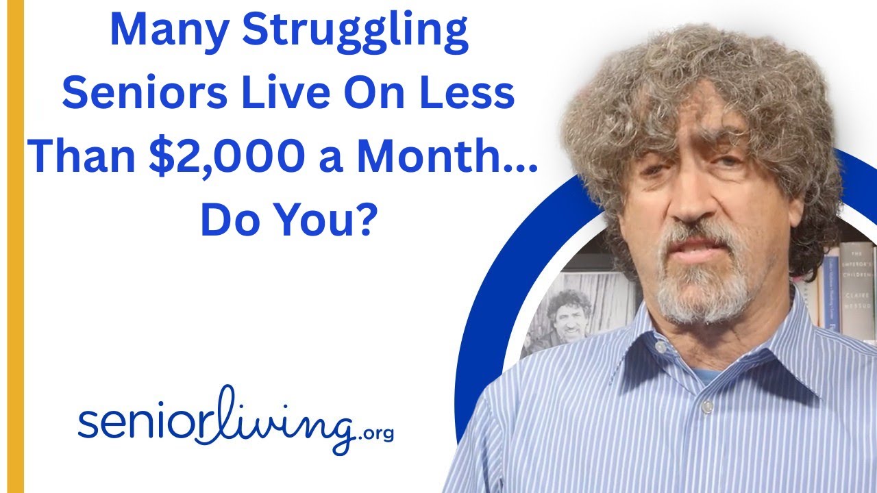 Many Struggling Seniors Live On Less Than $2000 a Month... Do You?